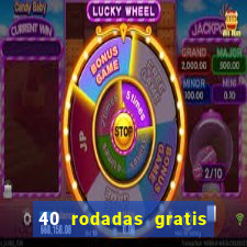 40 rodadas gratis jon bet